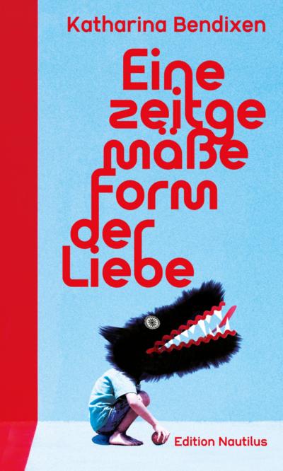 Buchcover: Katharina Bendixen Eine zeitgemäße Form der Liebe