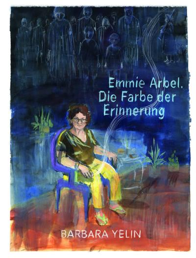 Buchcover Emmie Arbel: Die Farbe der Erinnerung