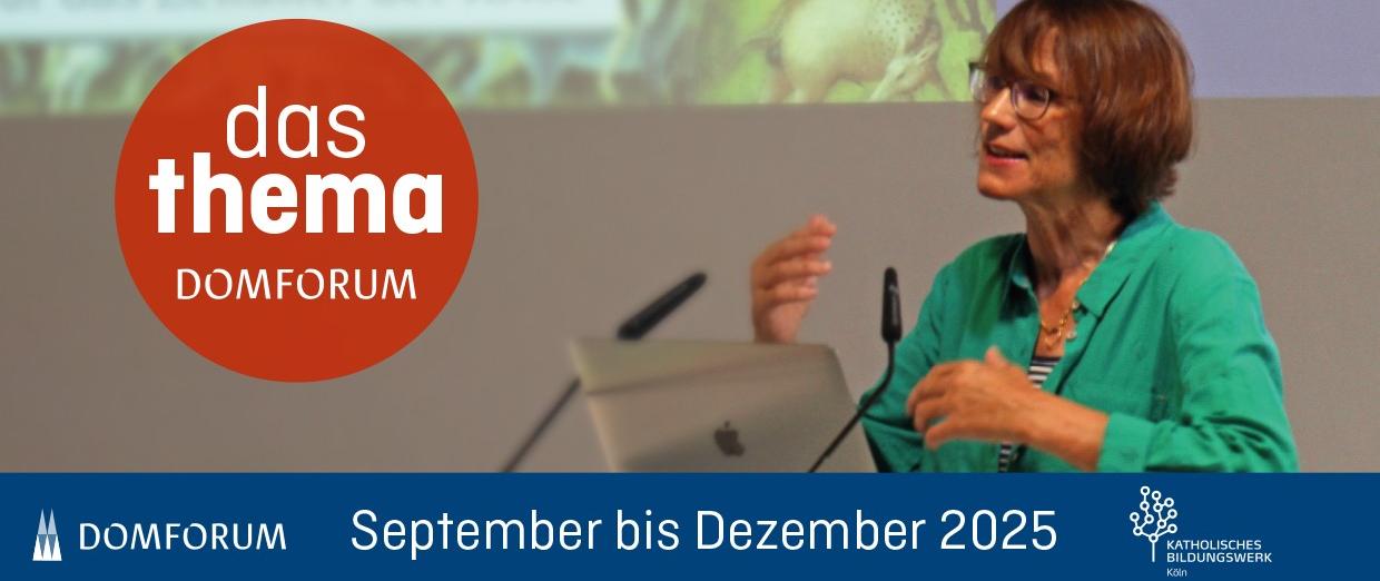 Domforum das thema - 3. Quartal 2025